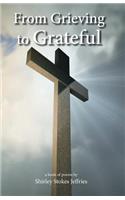 From Grieving To Grateful
