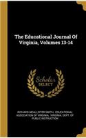 The Educational Journal of Virginia, Volumes 13-14