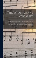 Wide-awake Vocalist