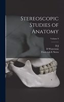 Stereoscopic Studies of Anatomy; Volume 9