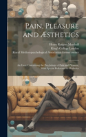 Pain, Pleasure and Æsthetics [electronic Resource]