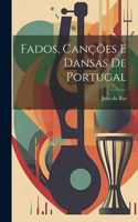 Fados, canções e dansas de Portugal