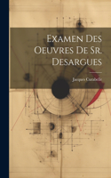 Examen Des Oeuvres De Sr. Desargues