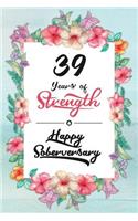 39 Years Sober: Lined Journal / Notebook / Diary - Happy Soberversary - 39th Year of Sobriety - Fun Practical Alternative to a Card - Sobriety Gifts For Women Who A