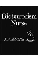 Bioterrorism Nurse Just Add Coffee: 2020 Planner and Journal