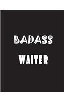 Badass Waiter: Quote Lined Notebook Journal - Large 8.5 x 11 inches - 200 Pages - Blank Notebook