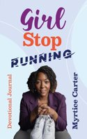 Girl Stop Running