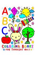 ABC Coloring Books for TODDLERS No.5: Alphabet coloring books for kids ages 2-4, Coloring books for kids ages 2-4, Jumbo coloring books for toddlers, Preschool coloring books for 2-4 yea(5 ABC Animal Coloring Book)