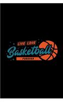 Live, Love, Basketball Forever