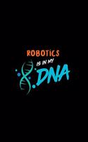 Robotics Is in My DNA
