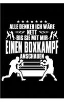 Nett, Außer Beim Boxkampf