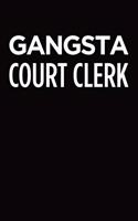 Gangsta court clerk: Blank lined novelty office humor themed notebook to write in: With a practical and versatile wide rule interior