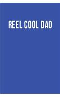 Reel Cool Dad: Blank Lined Journal