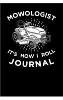 Mowologist It's How I Roll Journal