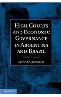 High Courts and Economic Governance in Argentina and Brazil