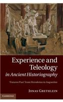 Experience and Teleology in Ancient Historiography