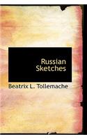 Russian Sketches
