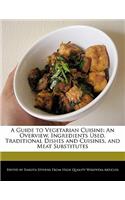 A Guide to Vegetarian Cuisine