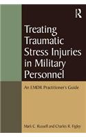 Treating Traumatic Stress Injuries in Military Personnel