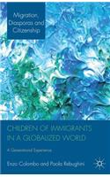 Children of Immigrants in a Globalized World