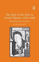 The Style of the State in French Theater, 1630–1660