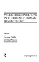 Value Presuppositions in Theories of Human Development