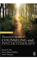 Theoretical Models of Counseling and Psychotherapy