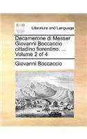 Decamerone Di Messer Giovanni Boccaccio Cittadino Fiorentino. ... Volume 2 of 4