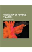 The Review of Reviews Volume 3
