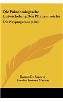 Die Palaontologische Entwickelung Des Pflanzenreichs