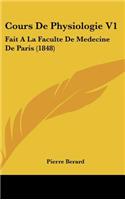 Cours de Physiologie V1: Fait a la Faculte de Medecine de Paris (1848)