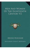 Men and Women of the Eighteenth Century V2