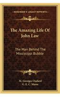 Amazing Life of John Law