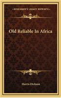 Old Reliable in Africa