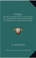 India: Or Facts Submitted to Illustrate the Character and Conditions of the Native Inhabitants (1829)