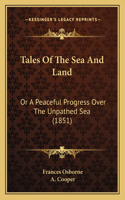 Tales Of The Sea And Land