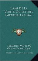 L'Ami De La Verite, Ou Lettres Impartiales (1767)