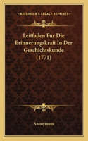 Leitfaden Fur Die Erinnerungskraft In Der Geschichtskunde (1771)