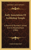 Early Associations Of Archbishop Temple