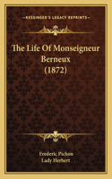 The Life Of Monseigneur Berneux (1872)