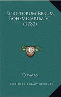 Scriptorum Rerum Bohemicarum V1 (1783)