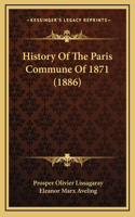 History Of The Paris Commune Of 1871 (1886)