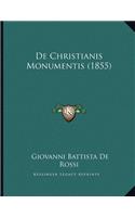 De Christianis Monumentis (1855)