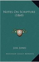 Notes On Scripture (1860)