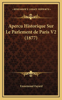Apercu Historique Sur Le Parlement de Paris V2 (1877)