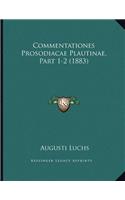 Commentationes Prosodiacae Plautinae, Part 1-2 (1883)