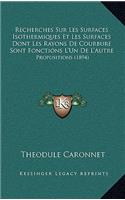Recherches Sur Les Surfaces Isothermiques Et Les Surfaces Dont Les Rayons De Courbure Sont Fonctions L'Un De L'Autre