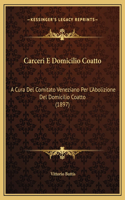 Carceri E Domicilio Coatto