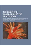 Origin and Compilation of the Prayer Book
