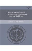 Approximate Dynamic Programming for Complex Storage Problems.: (English)